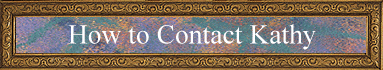 How to Contact Kathy